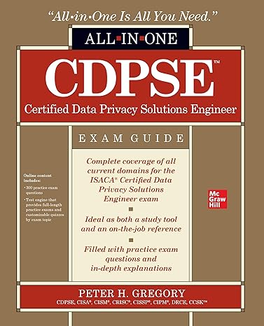 cdpse certified data privacy solutions engineer all in one exam guide 1st edition peter h. gregory