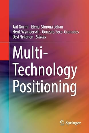 multi technology positioning 1st edition jari nurmi ,elena simona lohan ,henk wymeersch ,gonzalo seco