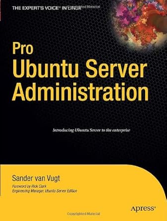 pro ubuntu server administration 1st edition sander van vugt b008slnxt8