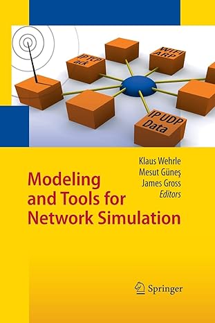 modeling and tools for network simulation 1st edition klaus wehrle ,mesut gunes ,james gross 3662506246,