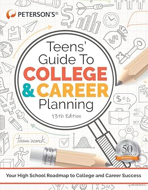 teens guide to college and career planning 13th edition peterson's 0768945895, 978-0768945898