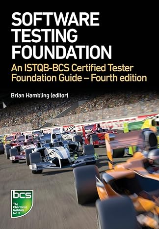 software testing an istqb bcs certified tester foundation guide 4th edition brian hambling 1780174926,