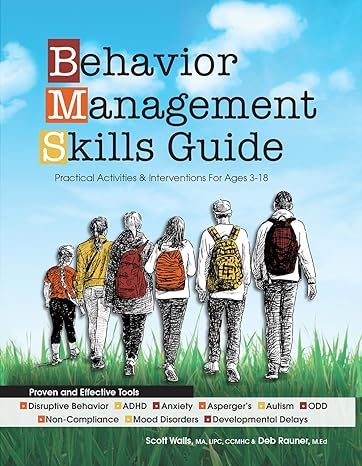 behavior management skills guide practical activities and interventions for ages 3 18 1st edition scott walls