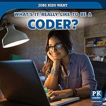 what s it really like to be a coder 1st edition christine honders 1725301687, 978-1725301689