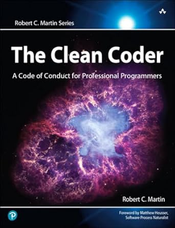 the clean coder a code of conduct for professional programmers 1st edition robert martin 0137081073,