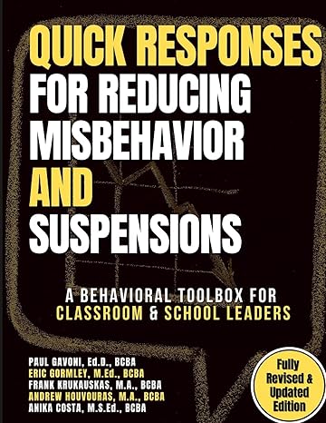 quick responses for reducing misbehavior and suspensions a behavioral toolbox for classroom and school