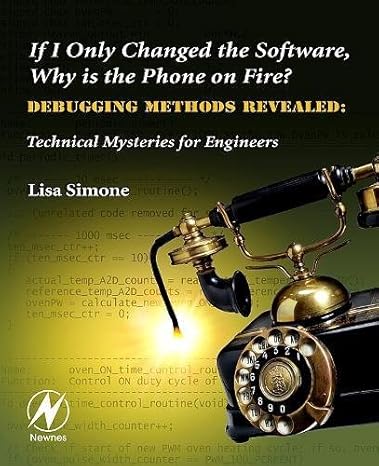 if i only changed the software why is the phone on fire embedded debugging methods revealed technical