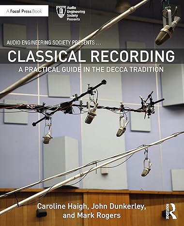 classical recording 1st edition caroline haigh ,john dunkerley ,mark rogers 0367312808, 978-0367312800