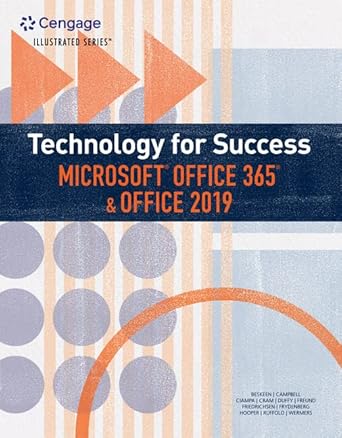 technology for success and illustrated series microsoft office 365 and office 2019 1st edition david w.