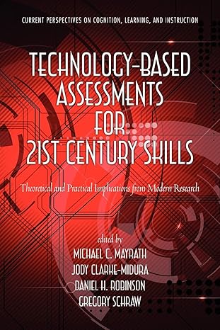 technology based assessments for 21st century skills theoretical and practical implications from modern