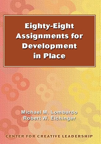 eighty eight assignments for development in place 1st edition michael m lombardo ,robert w eichinger