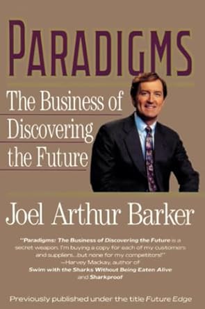 paradigms the business of discovering the future 1st edition joel arthur barker 0887306470, 978-0887306471