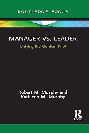 manager vs leader 1st edition robert murphy ,kathleen murphy 1032096446, 978-1032096445