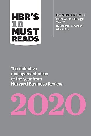 hbr s 10 must reads 2020 the definitive management ideas of the year from harvard business review 2020