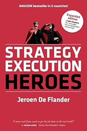 strategy execution heroes business strategy implementation and strategic management demystified 1st edition