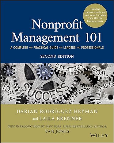 nonprofit management 101 a complete and practical guide for leaders and professionals 2nd edition darian