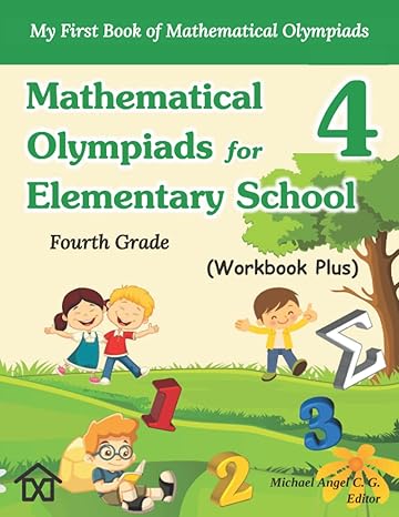 mathematical olympiads for elementary school 4  grade my first book of mathematical olympiads 1st edition