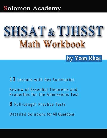 solomon academy s shsat and tjhsst math workbook thomas jefferson high school for science and technology and