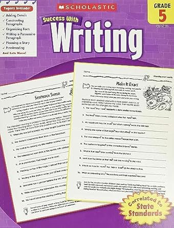 scholastic success with writing grade 5 1st edition scholastic 054520075x, 978-0545200752