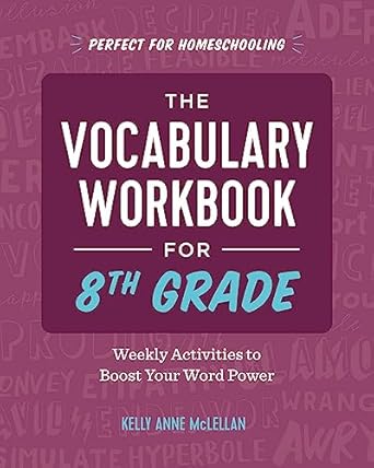 the vocabulary workbook for 8th grade weekly activities to boost your word power workbook edition kelly anne