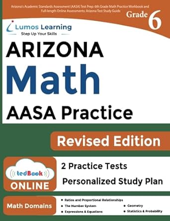 arizonas academic standards assessment test prep 6th grade math practice workbook and full length online