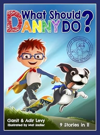 what should danny do 2nd edition adir levy ,ganit levy ,mat sadler 069284838x, 978-0692848388