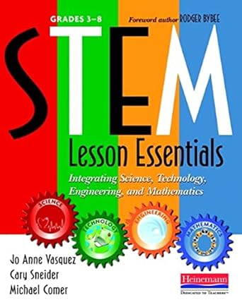 stem lesson essentials grades 3 8 integrating science technology engineering and mathematics 1st edition jo