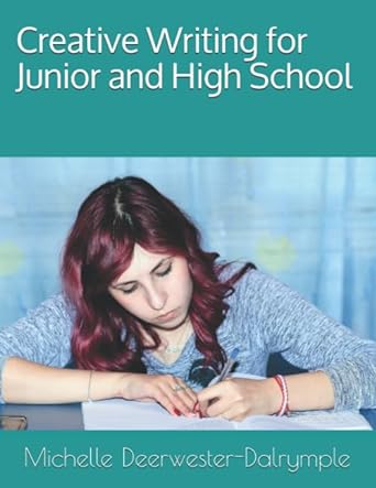 creative writing for junior and high school 16 weeks of prompts and creative writing analysis grades 6 12 1st