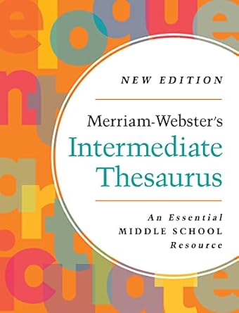 merriam websters intermediate thesaurus   2023 copyright middle school thesaurus new edition merriam webster