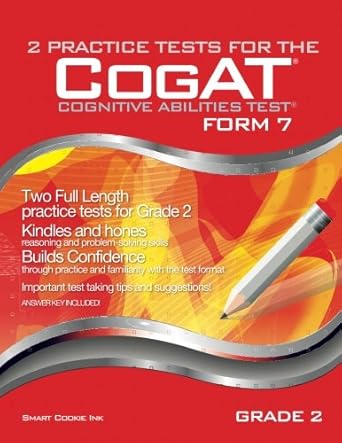 2 practice tests for the cogat form 7 grade 2 two full length practice tests for grade 2 1st edition smart