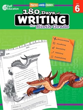 180 days of writing for sixth grade an easy to use sixth grade writing workbook to practice and improve