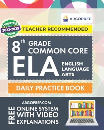 8th grade common core ela daily practice workbook 300+ practice questions and video explanations common core