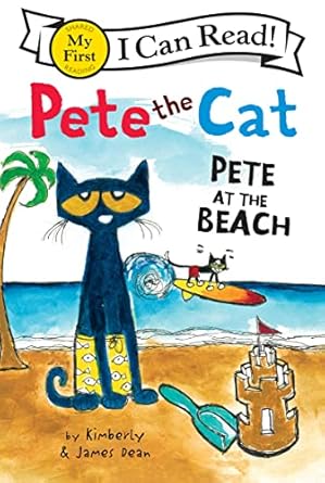 pete the cat pete at the beach 1st edition james dean ,kimberly dean 0062110721, 978-0062110725