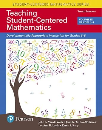 teaching student centered mathematics developmentally appropriate instruction for grades 6 8 3rd edition john