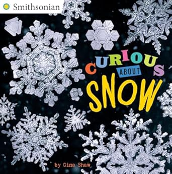 curious about snow 1st edition gina shaw 0448490188, 978-0448490182