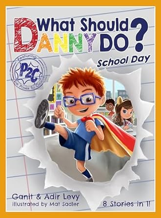 what should danny do school day 1st edition adir levy ,ganit levy ,mat sadler 0692914374, 978-0692914373