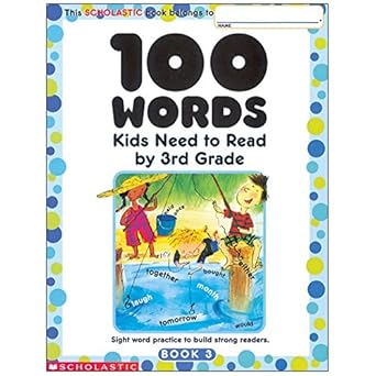 100 words kids need to read by 3rd grade sight word practice to build strong readers 12th.2nd.2001st edition