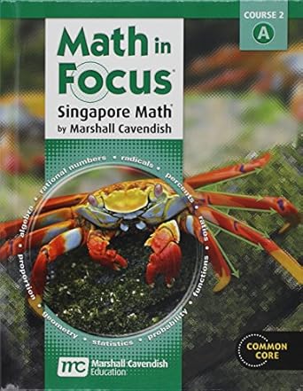 math in focus singapore math volume a grade 7 1st edition marshall cavendish 0547560079, 978-0547560076