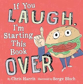 if you laugh im starting this book over 1st edition chris harris ,serge bloch 0316424889, 978-0316424882