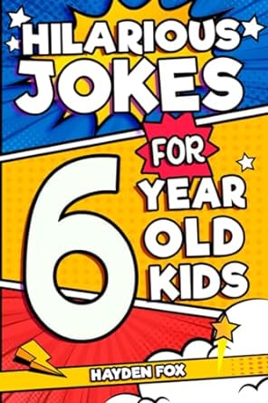 hilarious jokes for 6 year old kids an awesome lol gag book for young boys and girls filled with tons of