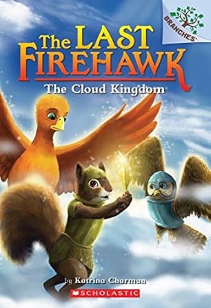 the cloud kingdom a branches book 1st edition katrina charman ,judit tondora 1338307177, 978-1338307177