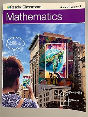 ready classroom mathematics grade 7 volume 1 1st edition curriculum 1728013003, 978-1728013008