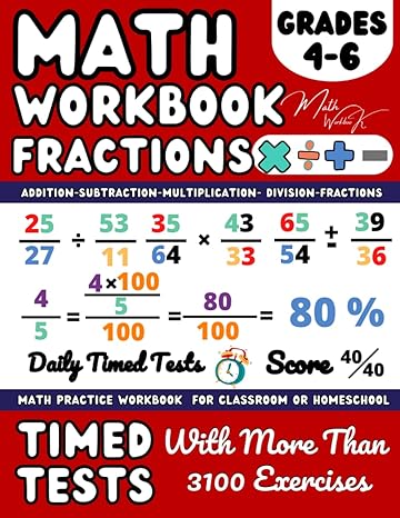 math workbook for 4th 5th 6h grades fractions decimals percents reducing adding subtracting multiplying and