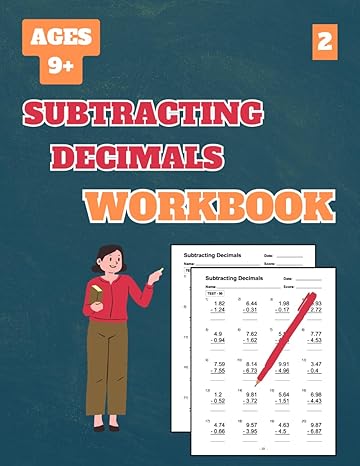 subtracting decimals workbook level 2 50 tests about subtracting decimals level 2 for grades 4 7 with answer