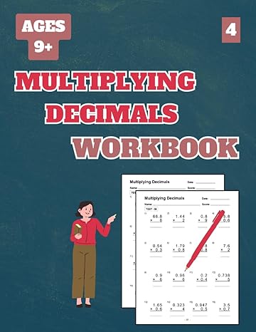 multiplying decimals workbook level 4 50 tests about multiplying decimals level 4 for grades 4 7 with answer