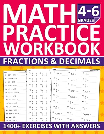 fractions and decimals workbook for grades 4 6 fractions and decimals math practice workbook with more than