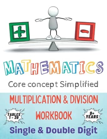 single and double digit multiplication and division workbook for beginners easy to medium difficulty core