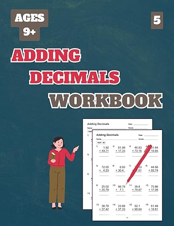 adding decimals workbook level 5 50 tests about adding decimals level 5 for grades 4 7 with answer key 102