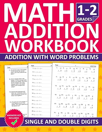 addition math workbook for grades 1 2 with word problems multi digit addition practice exercises workbook