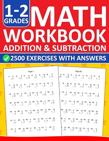 addition and subtraction math workbook for grades 1 2 with answers addition and subtraction practice workbook